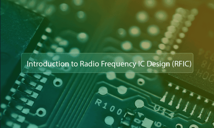 Khóa học Thiết kế Vi mạch Cao Tần Cơ bản Khóa học Thiết kế Vi mạch Cao Tần Cơ bản
